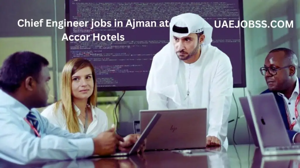Engineer jobs in Ajman UAE 2024