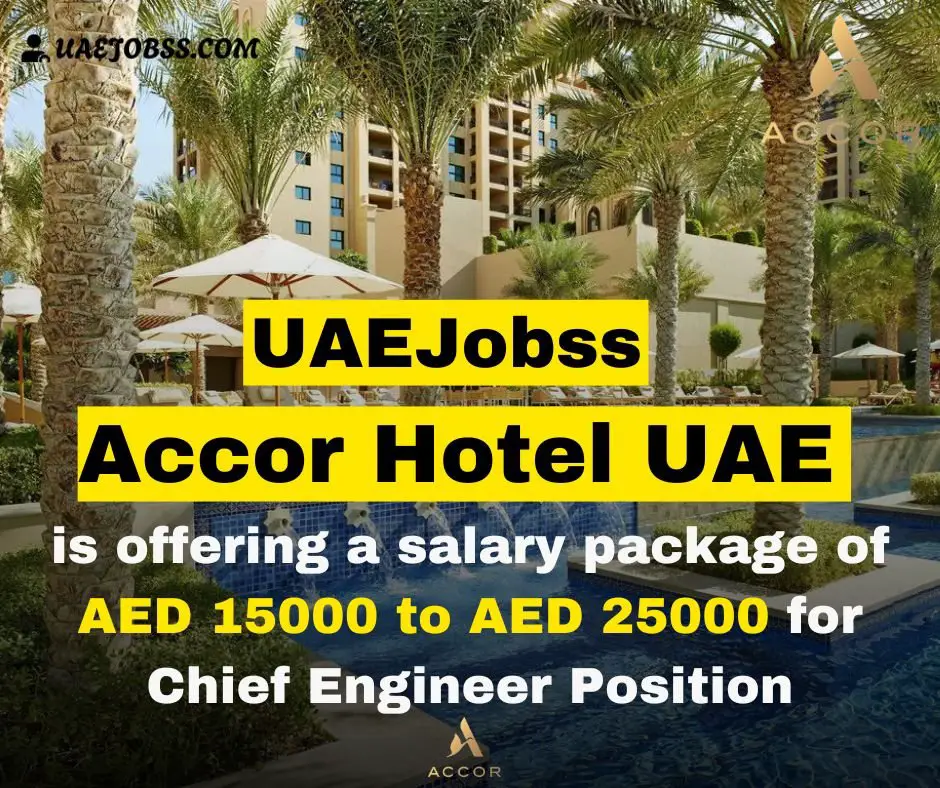 Chief Engineer jobs in Ajman at Accor Hotel 2024