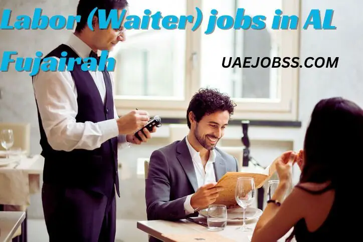 Labor jobs in Al Fujairah UAE 2024