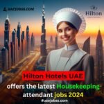 Housekeeper attendant jobs in Fujairah, UAE, 2024
