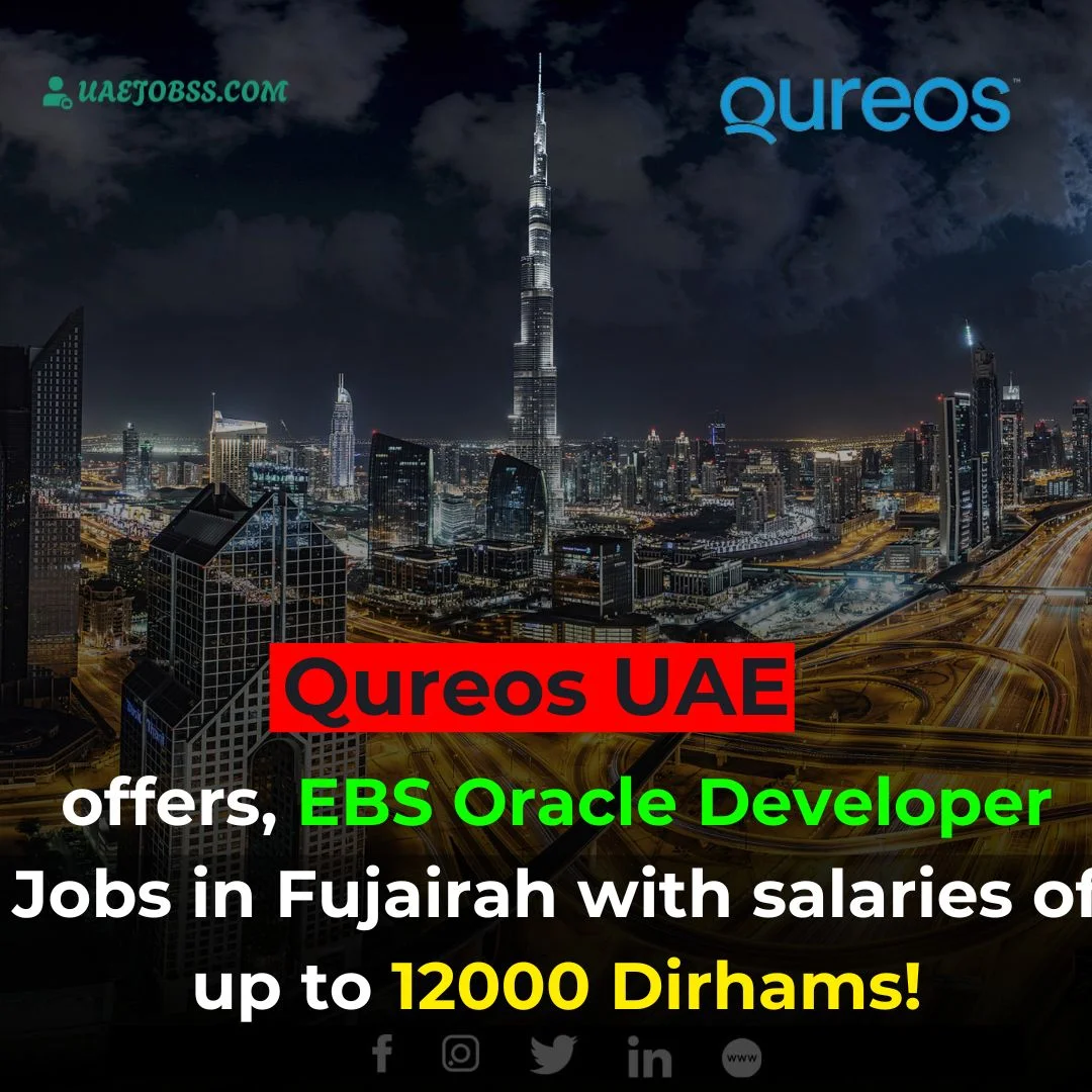 EBS Oracle Developer Jobs in Fujairah UAE 2024